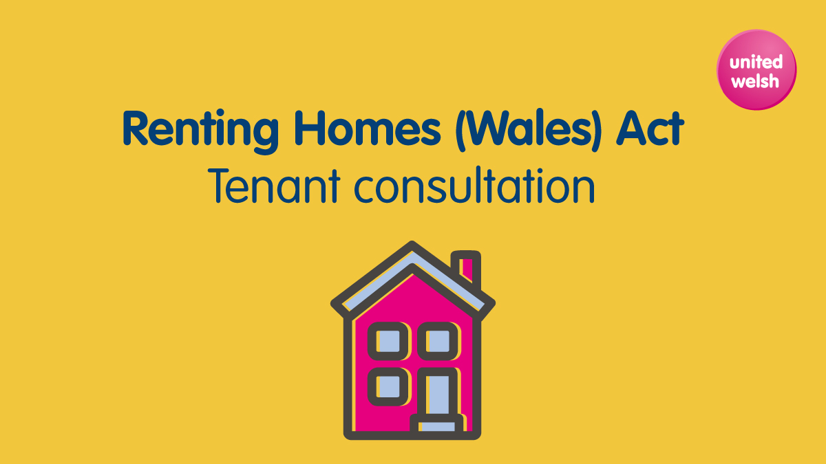 Renting Homes Consultation United Welsh United Welsh