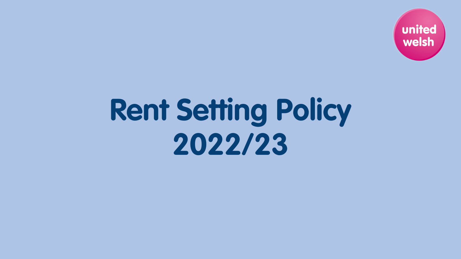 Rent Setting Policy Consultation United Welsh United Welsh